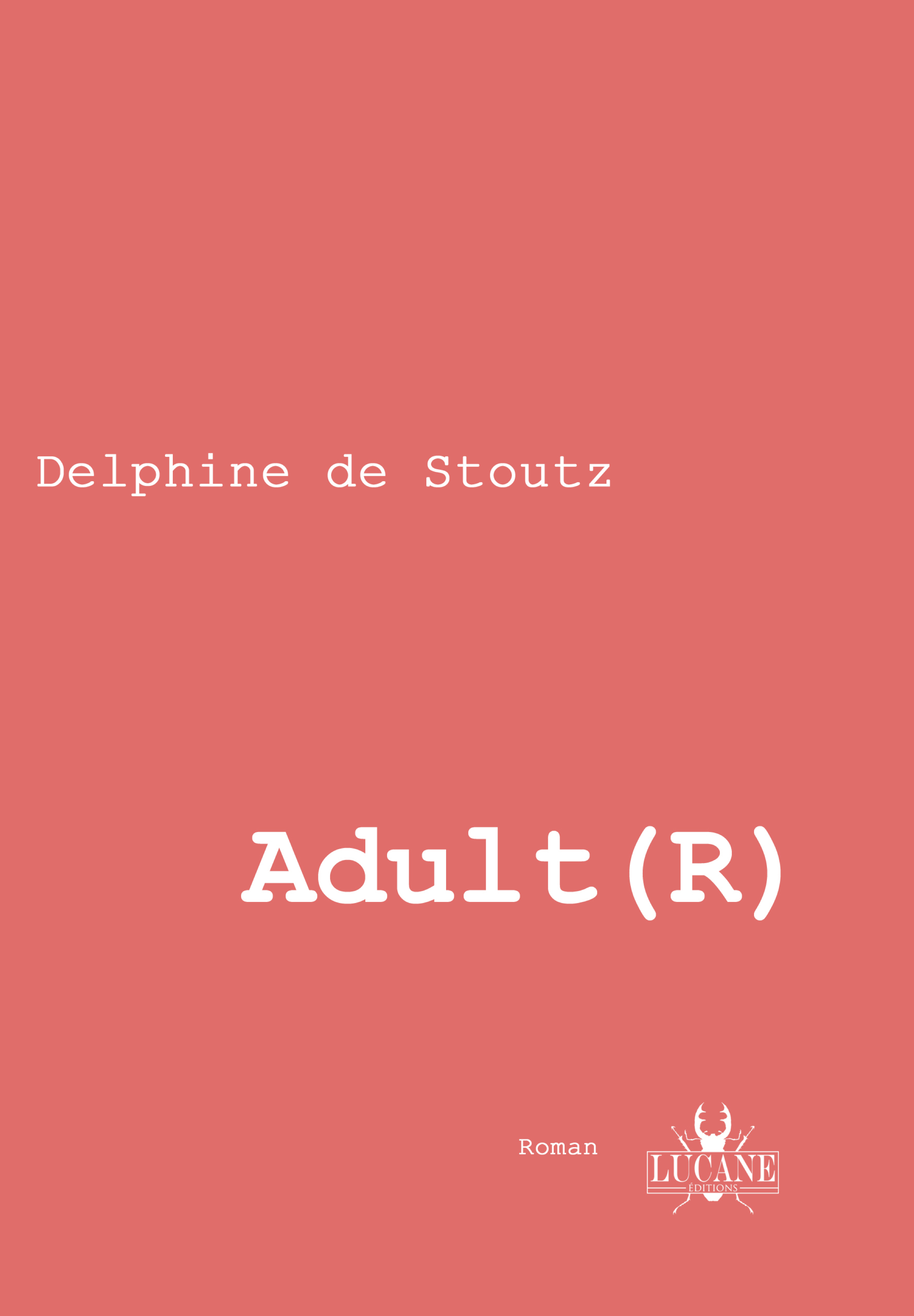 Adult R - Delphine de Stoutz
