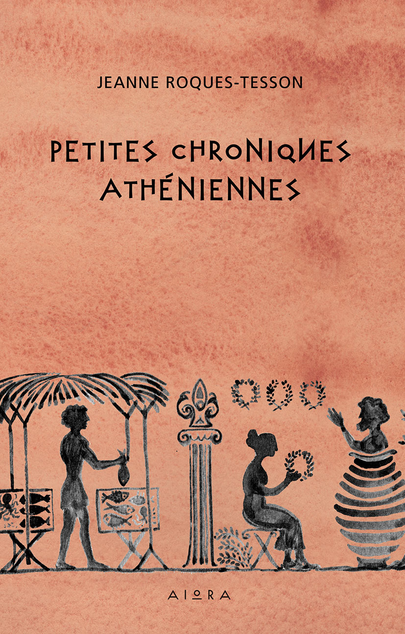 PETITES CHRONIQUES ATHENIENNES
