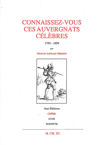 Connaissez-vous ces auvergnats celebres ? 1750-1850