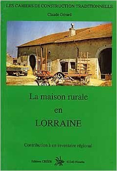 La maison rurale en lorraine