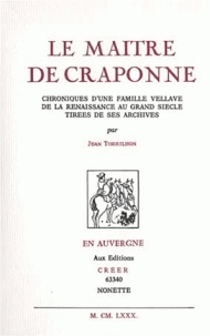 Le maitre de craponne - chronique d'une famille vellave