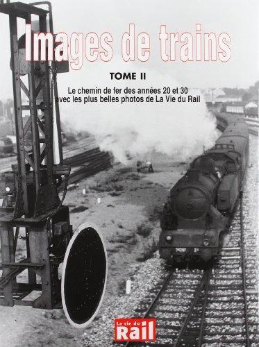 IMAGES DE TRAINS T02 ANNEES 20-30