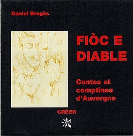 Fioc e diable - edition bilingue francais-auvergnat