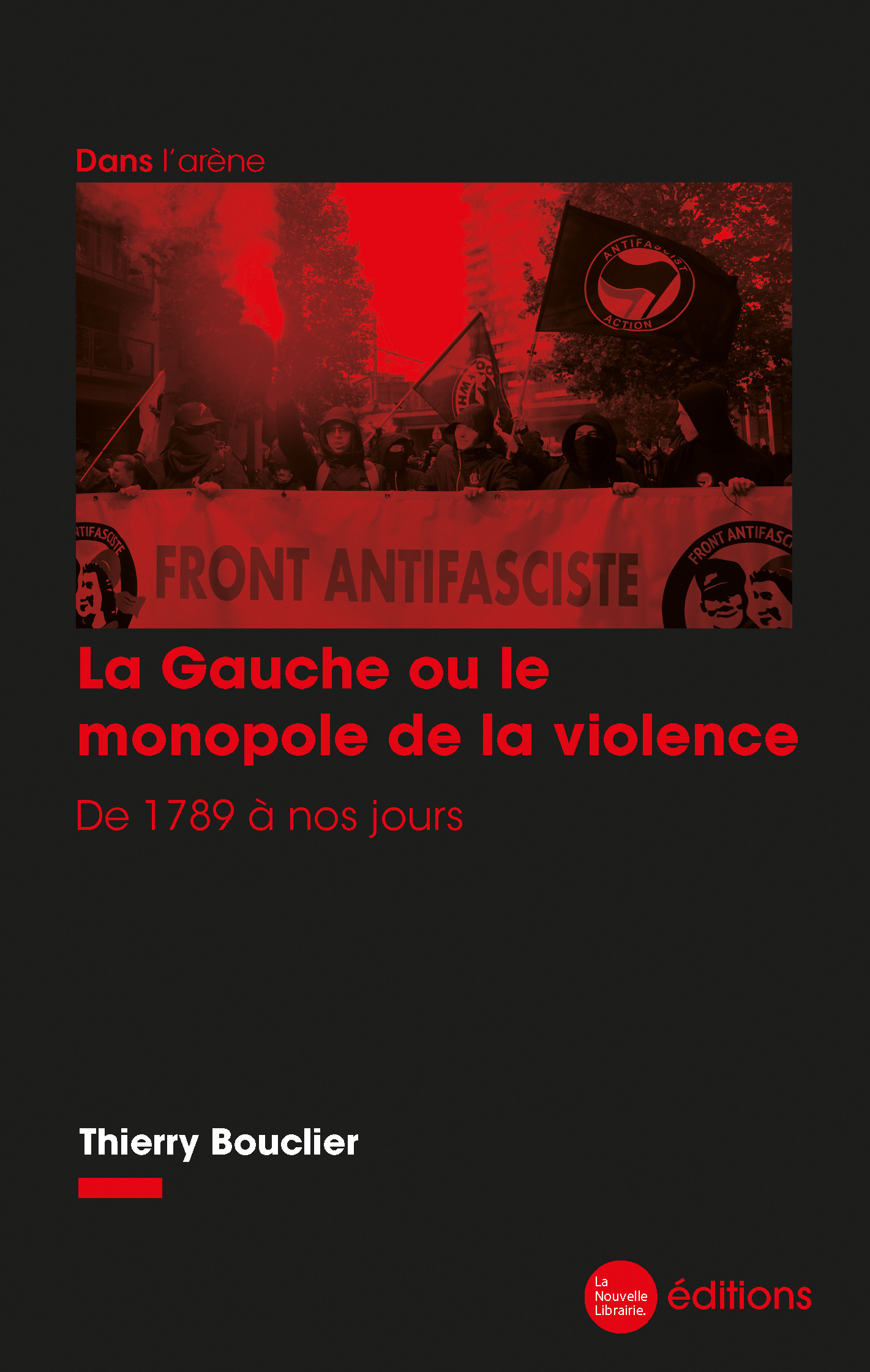 La Gauche ou le monopole de la violence