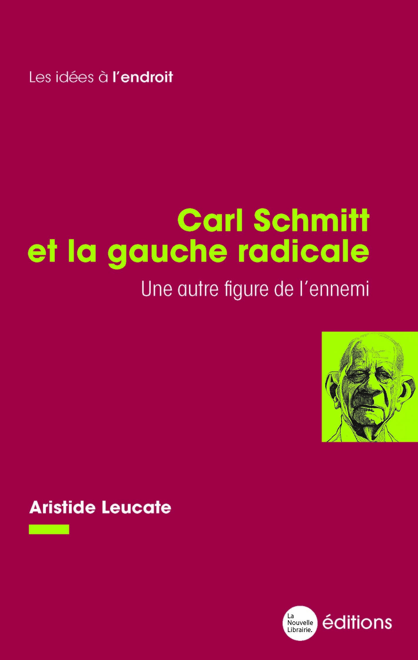 Carl Schmitt et la gauche radicale