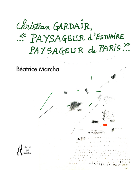Christian Gardair, paysageur d'estuaire paysageur de Paris