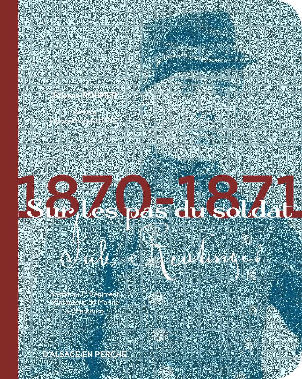 Sur les pas du soldat Jules Reutinger