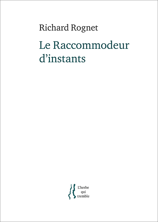 Le Raccommodeur d'instants