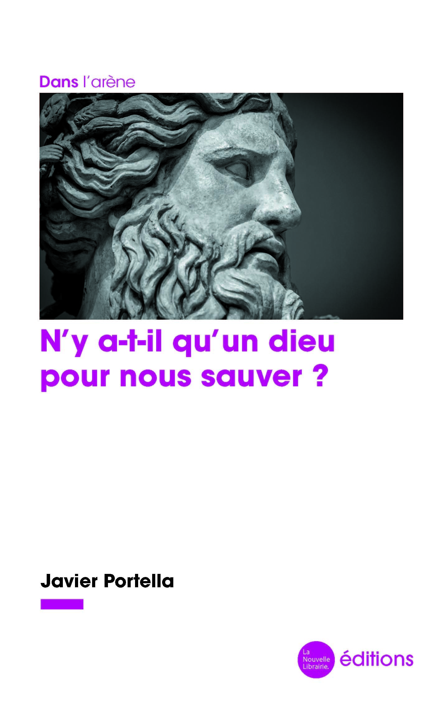 N'y a-t-il qu'un dieu pour nous sauver ?
