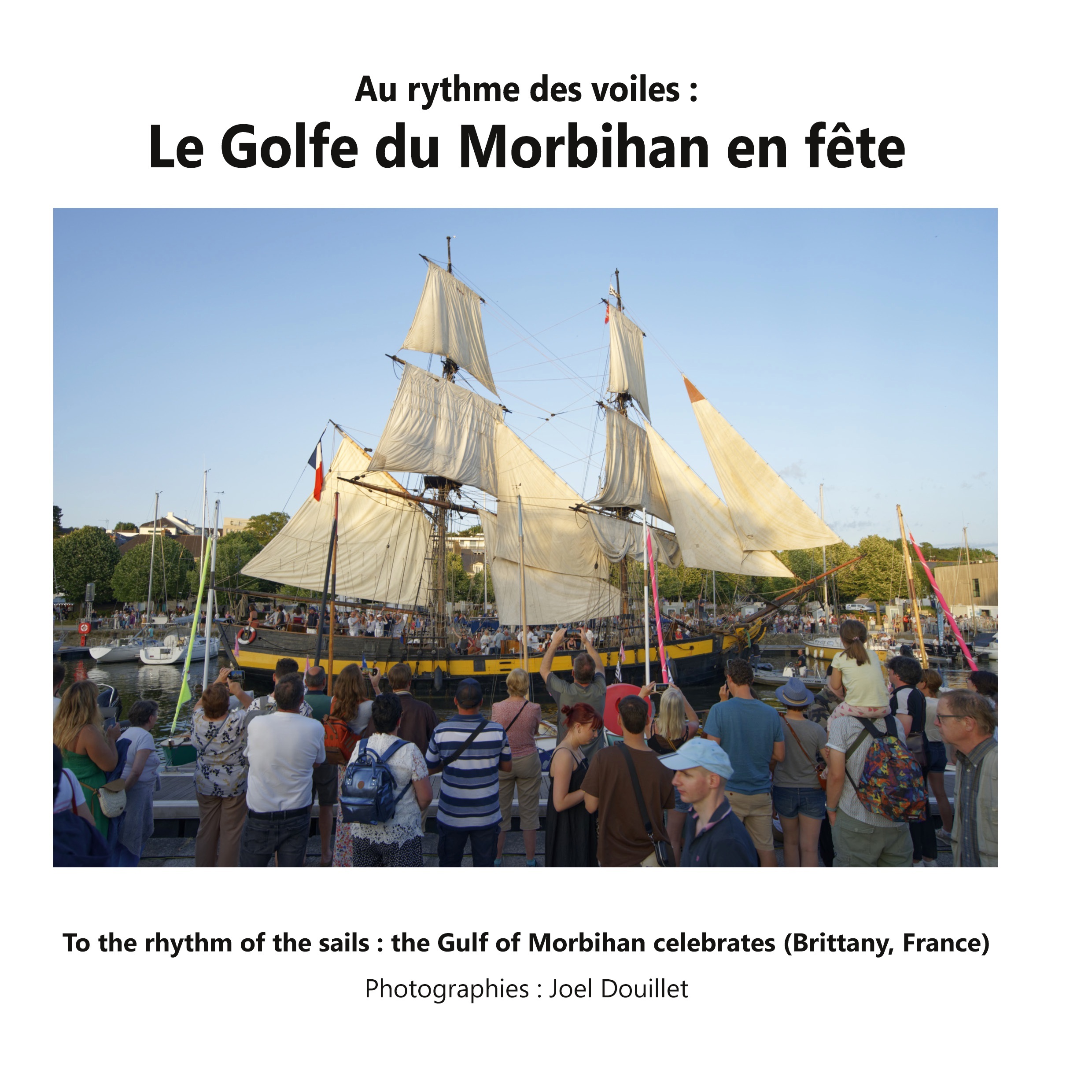 Au rythme des voiles : Le Golfe du Morbihan en fête