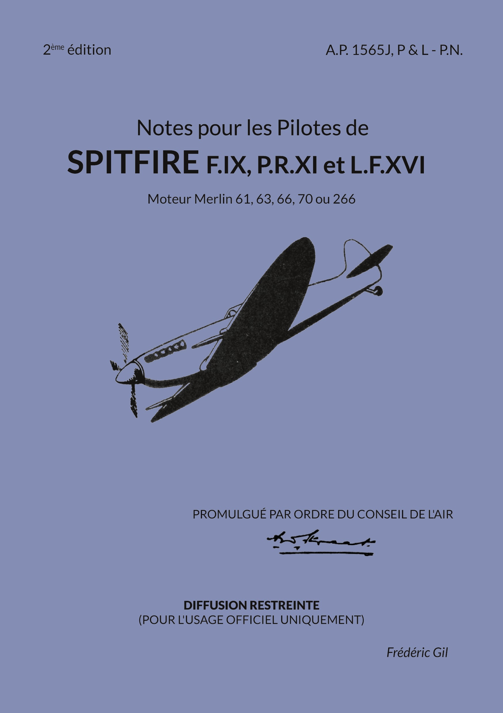 Notes pour les Pilotes de Spitfire F.IX, P.R.XI et L.F.XVI