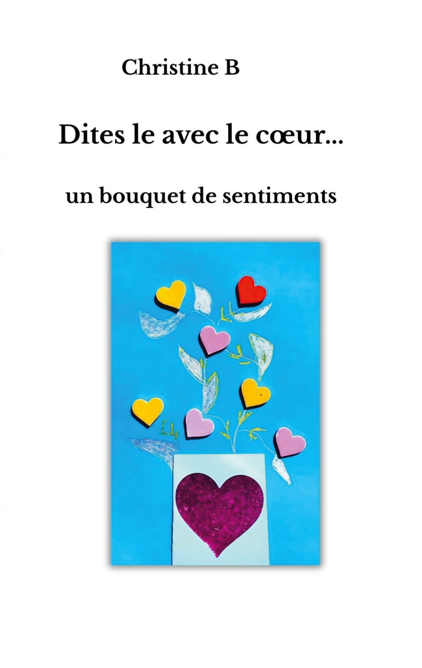 Dites-le avec le coeur