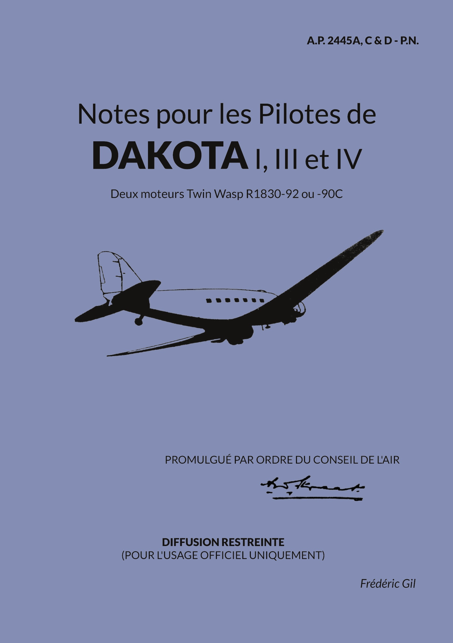 Notes pour les Pilotes de DAKOTA I, III et IV