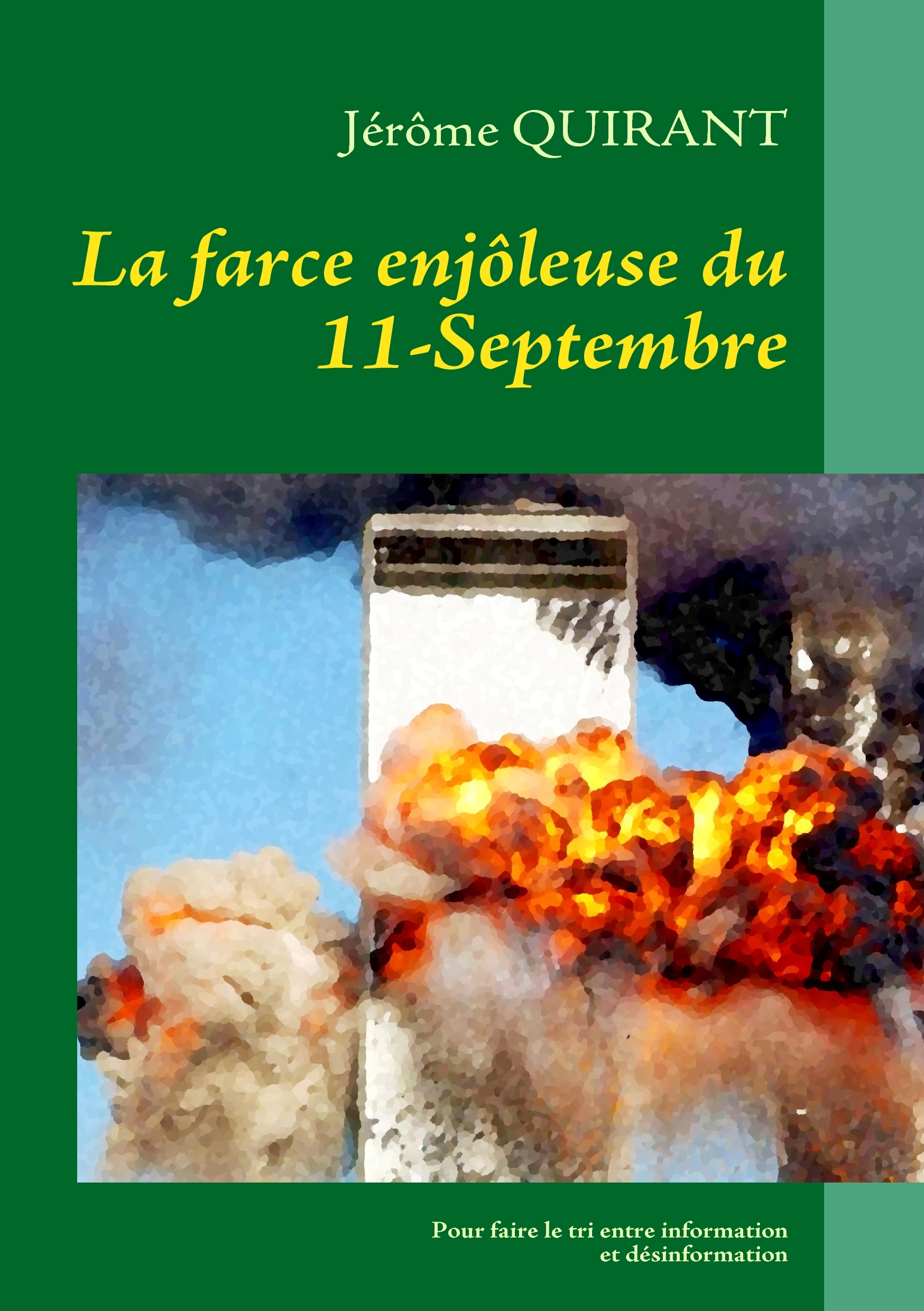 La farce enjôleuse du 11-Septembre
