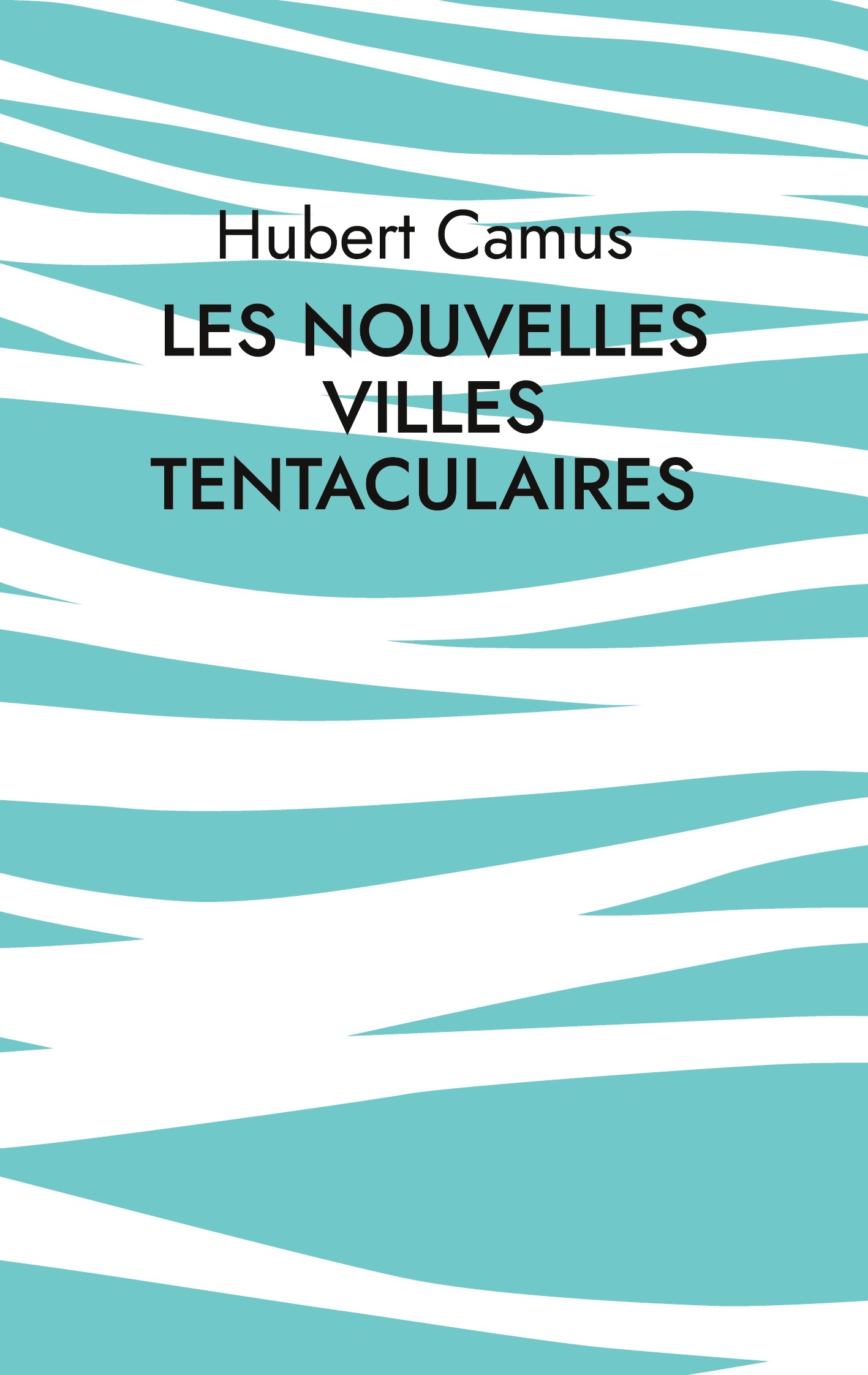 Les Nouvelles Villes tentaculaires