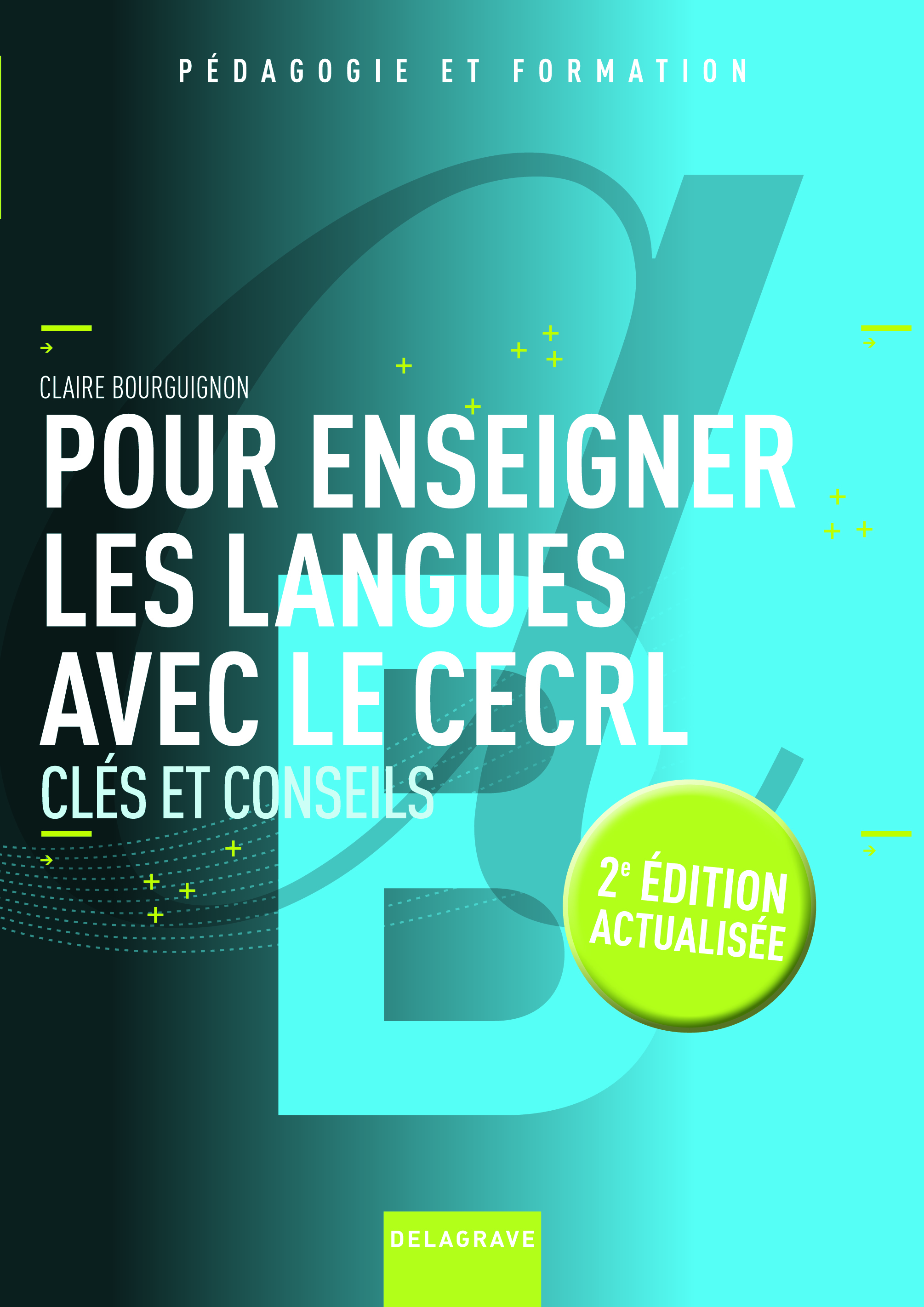 Pour enseigner les langues avec le CECRL (2014)