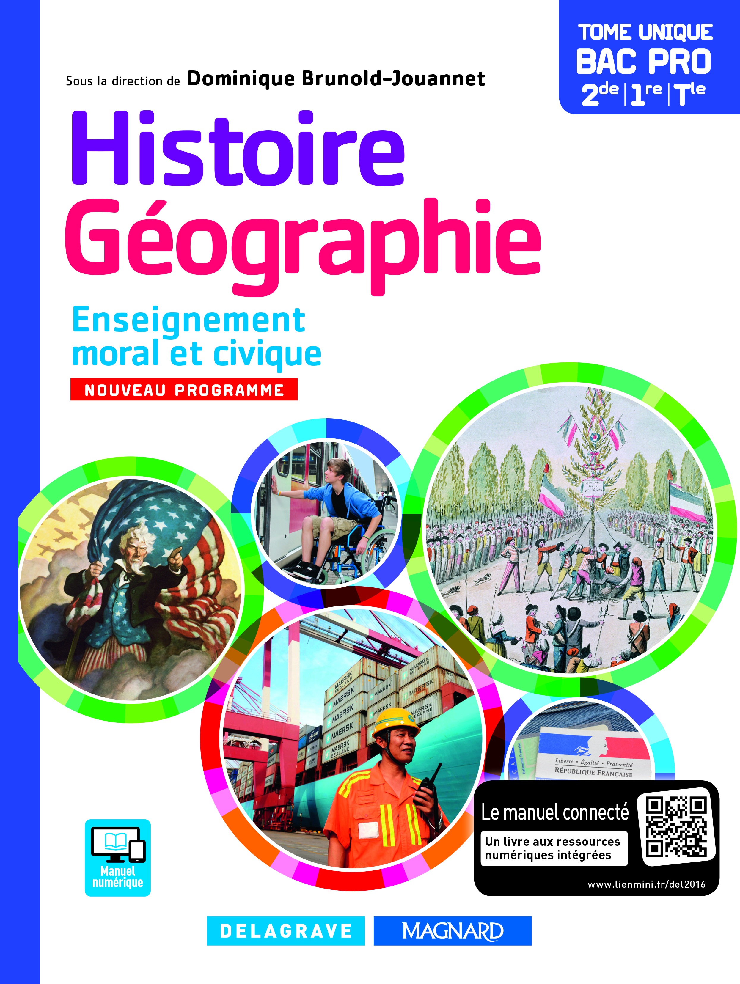 Histoire Géographie Enseignement moral et civique (EMC) 2de, 1re, Tle Bac Pro (2016) - Manuel élève