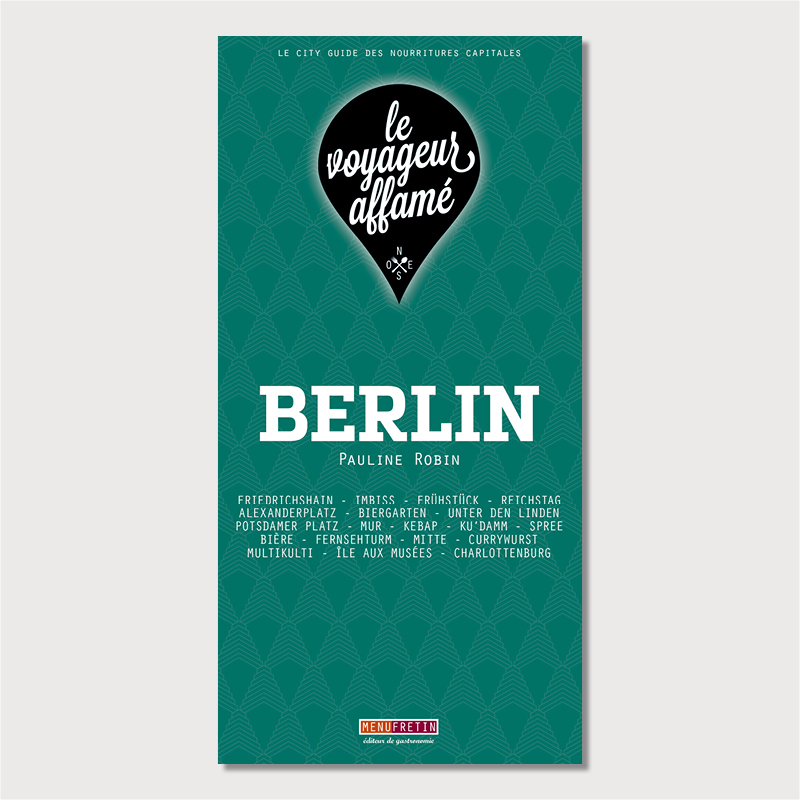 LE VOYAGEUR AFFAME - BERLIN