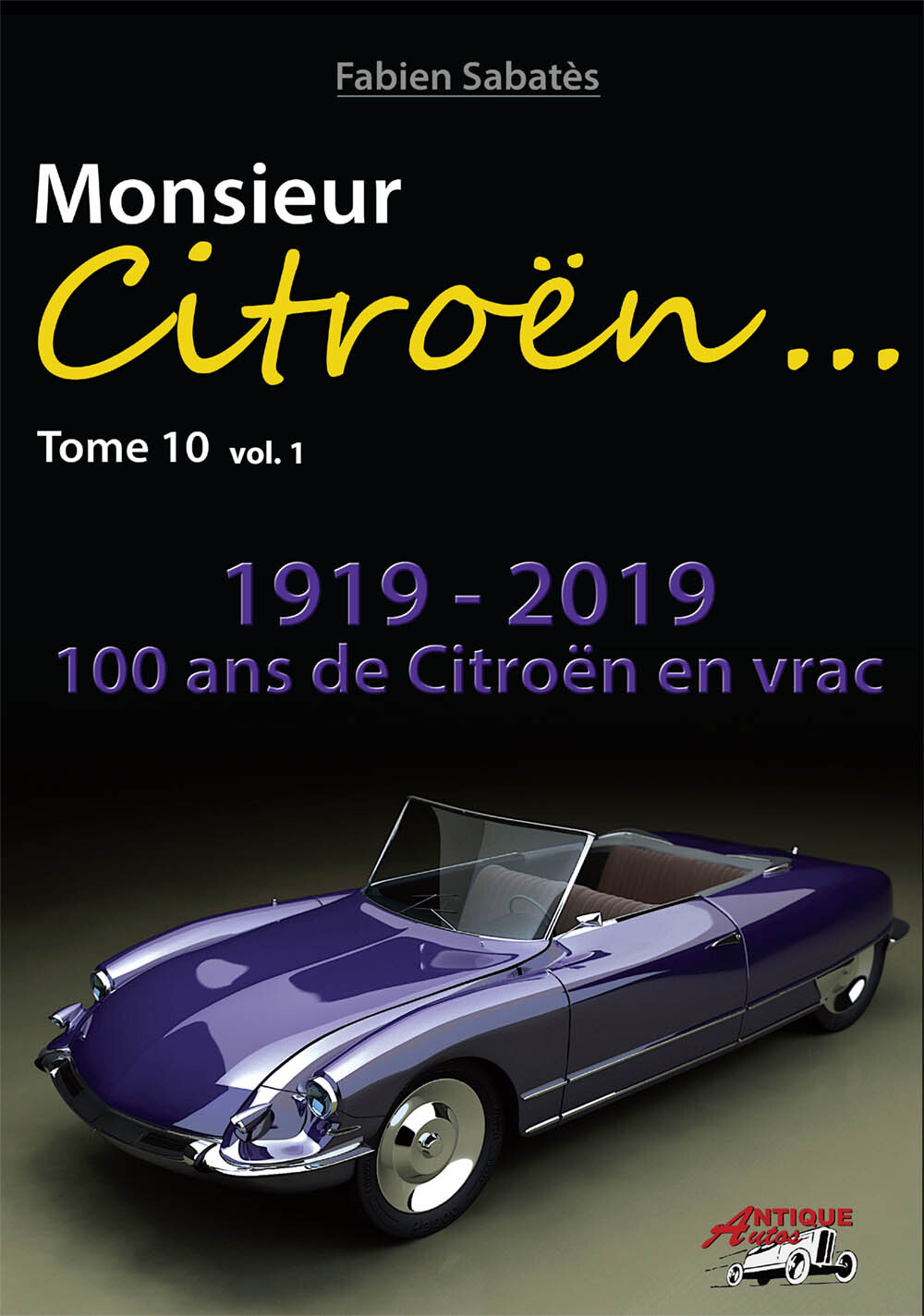 Monsieur Citroën Tome 10 vol. 1  - 100 ans de Citroën en vrac