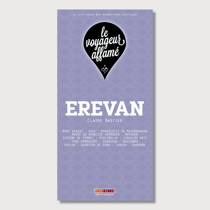 LE VOYAGEUR AFFAME - EREVAN