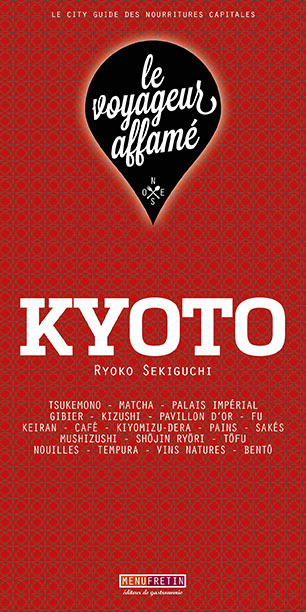 LE VOYAGEUR AFFAME - KYOTO