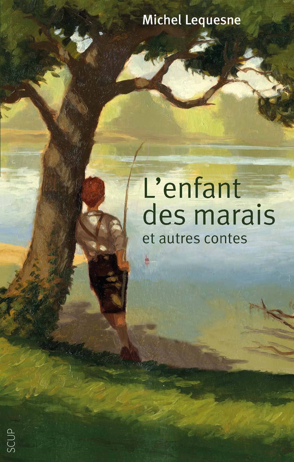 L'enfant des marais et autres contes