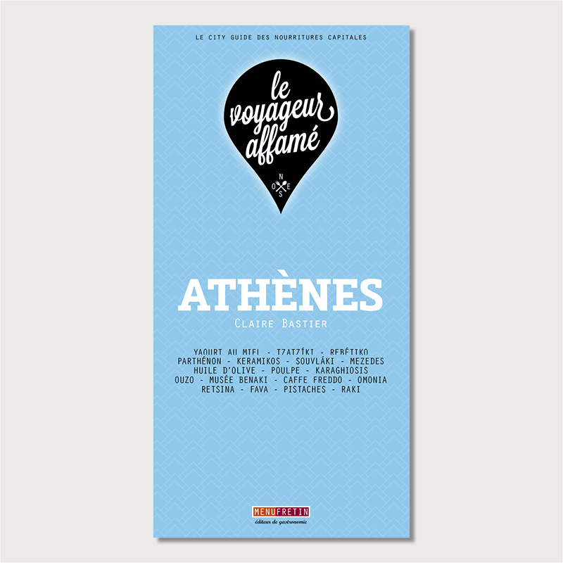 LE VOYAGEUR AFFAME - ATHENES
