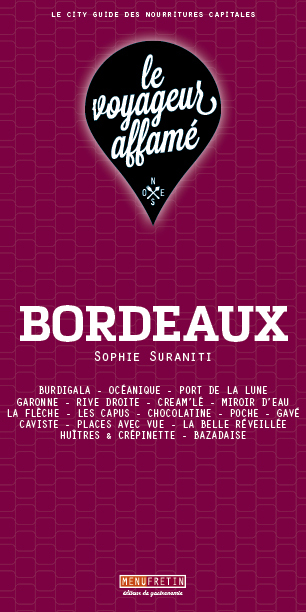 LE VOYAGEUR AFFAMÉ - BORDEAUX