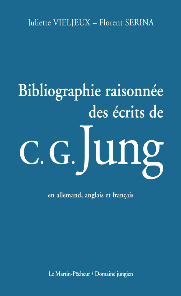 Bibliographie raisonnée des écrits de C. G. Jung