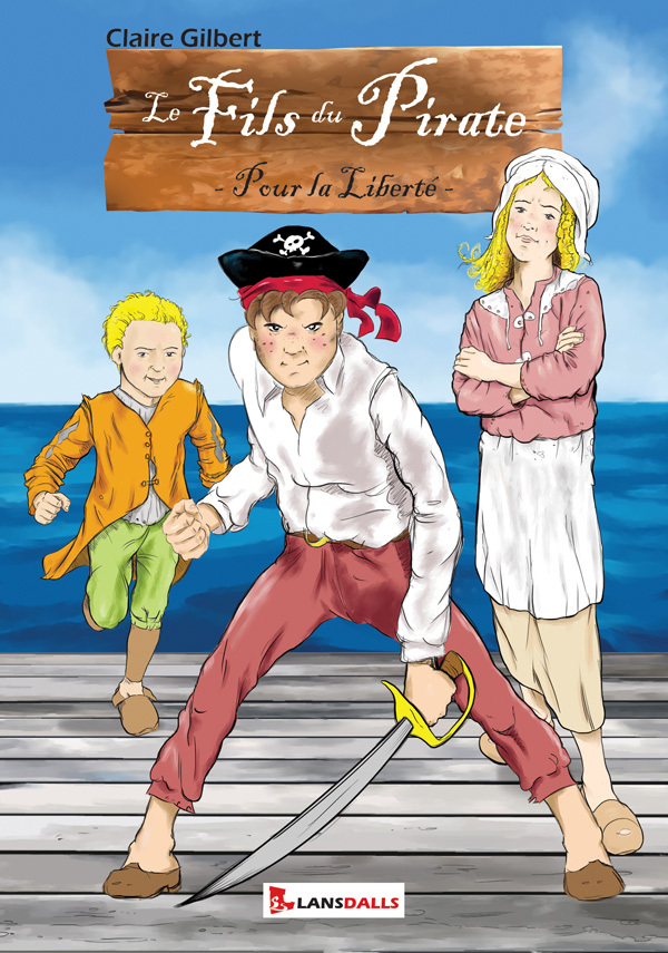 Le Fils du Pirate - Pour la liberté