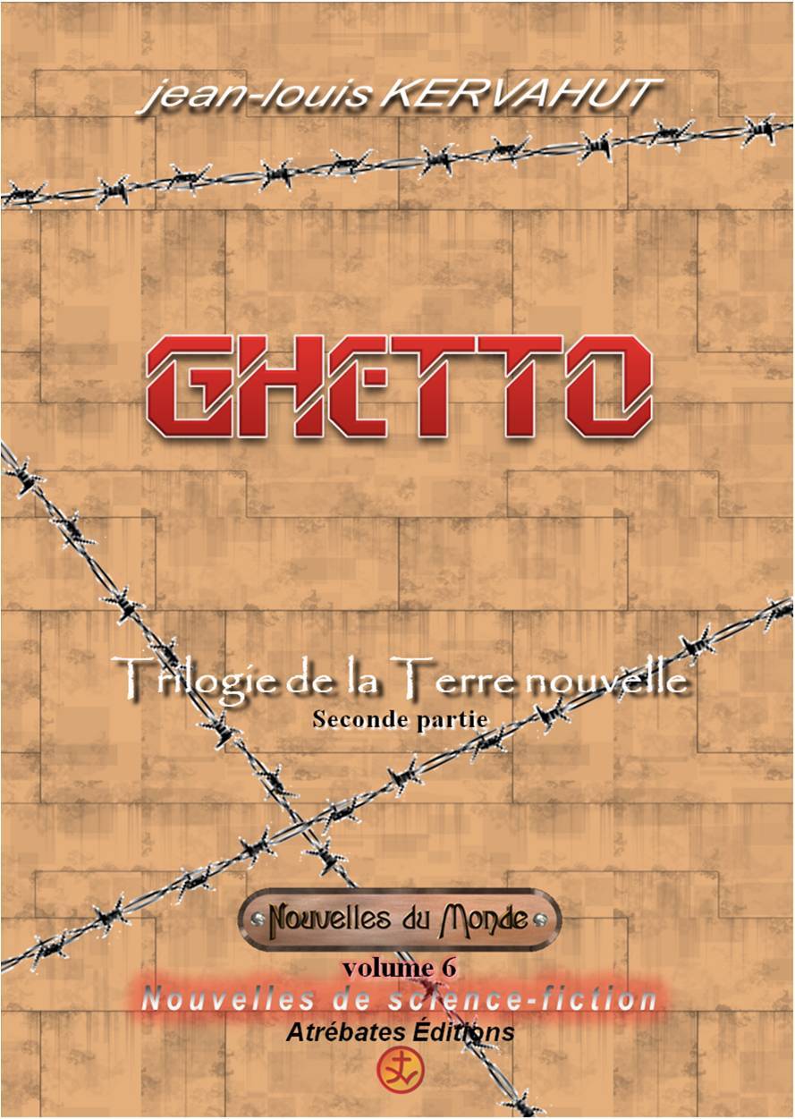 Ghetto - Nouvelles du Monde (volume 6)