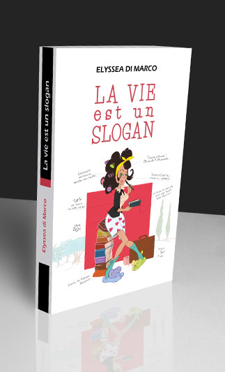 La Vie est un Slogan