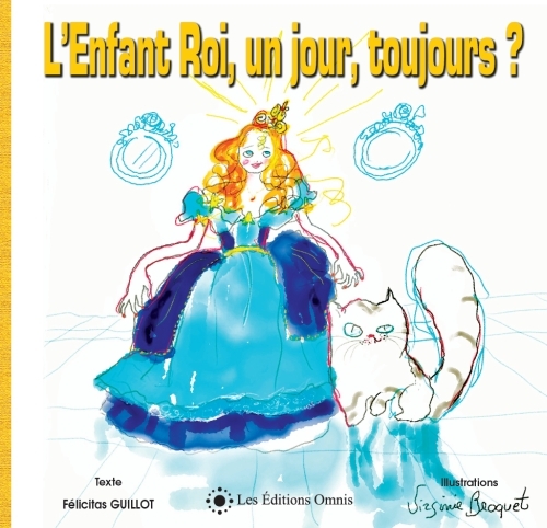 L'Enfant Roi, un jour, toujours ?