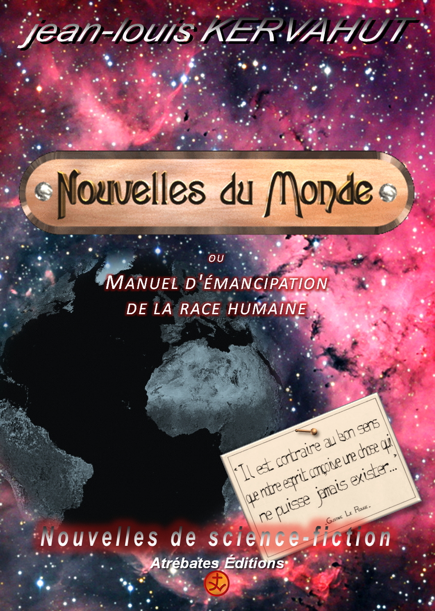 Nouvelles du Monde - Nouvelles du Monde (volume 1)
