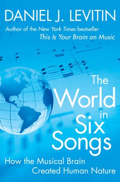 THE WORLD IN SIX SONGS