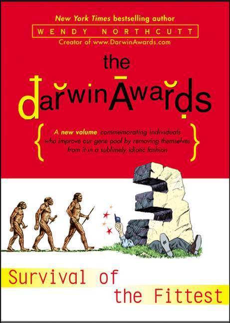 THE DARWIN AWARDS III