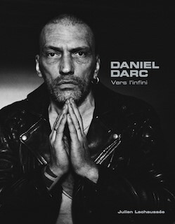 Daniel Darc, Vers l'infini