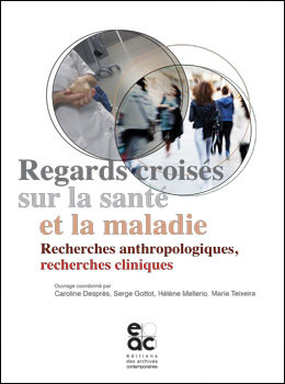 Regards croisés sur la santé et la maladie