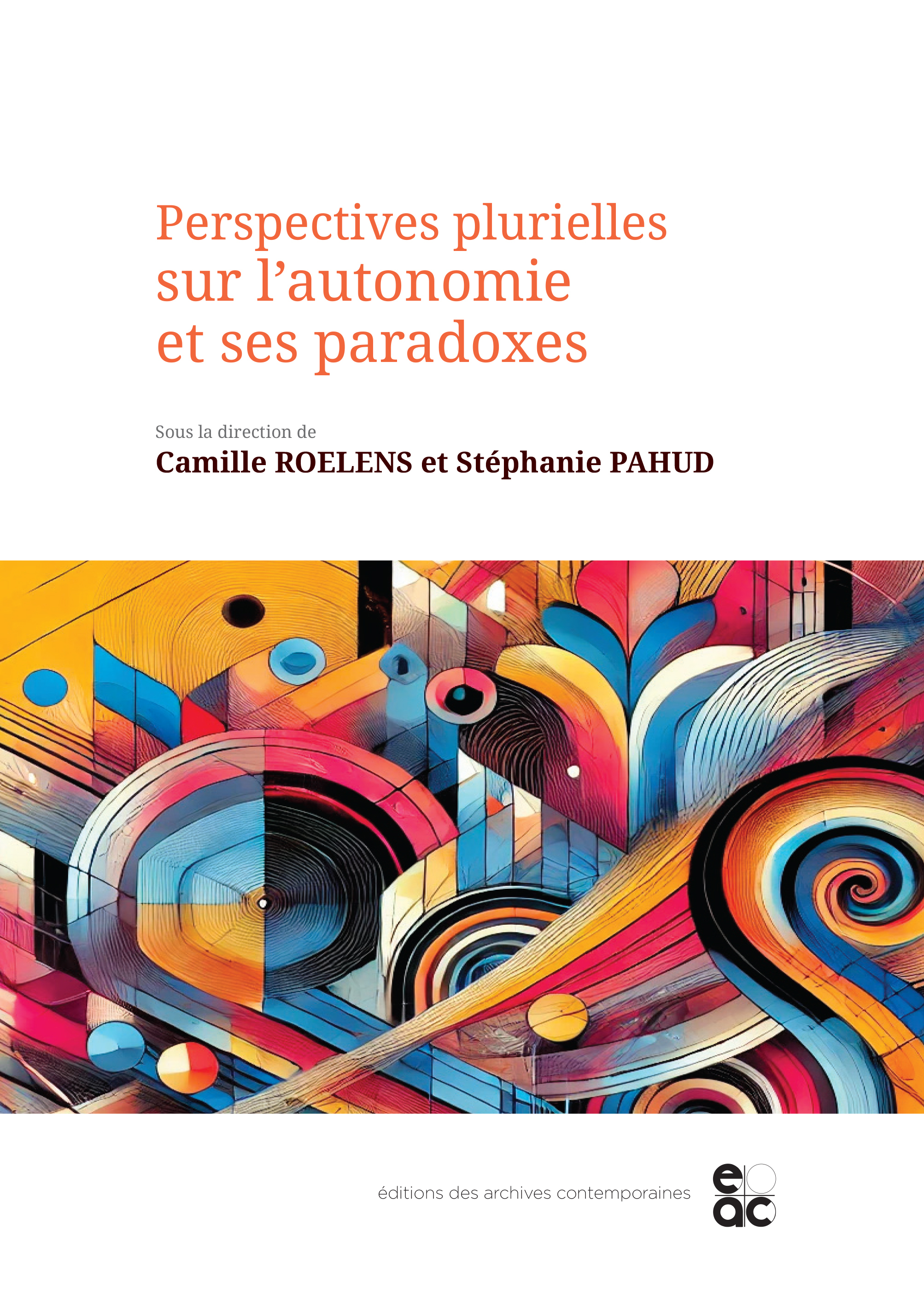 Perspectives plurielles sur l'autonomie et ses paradoxes