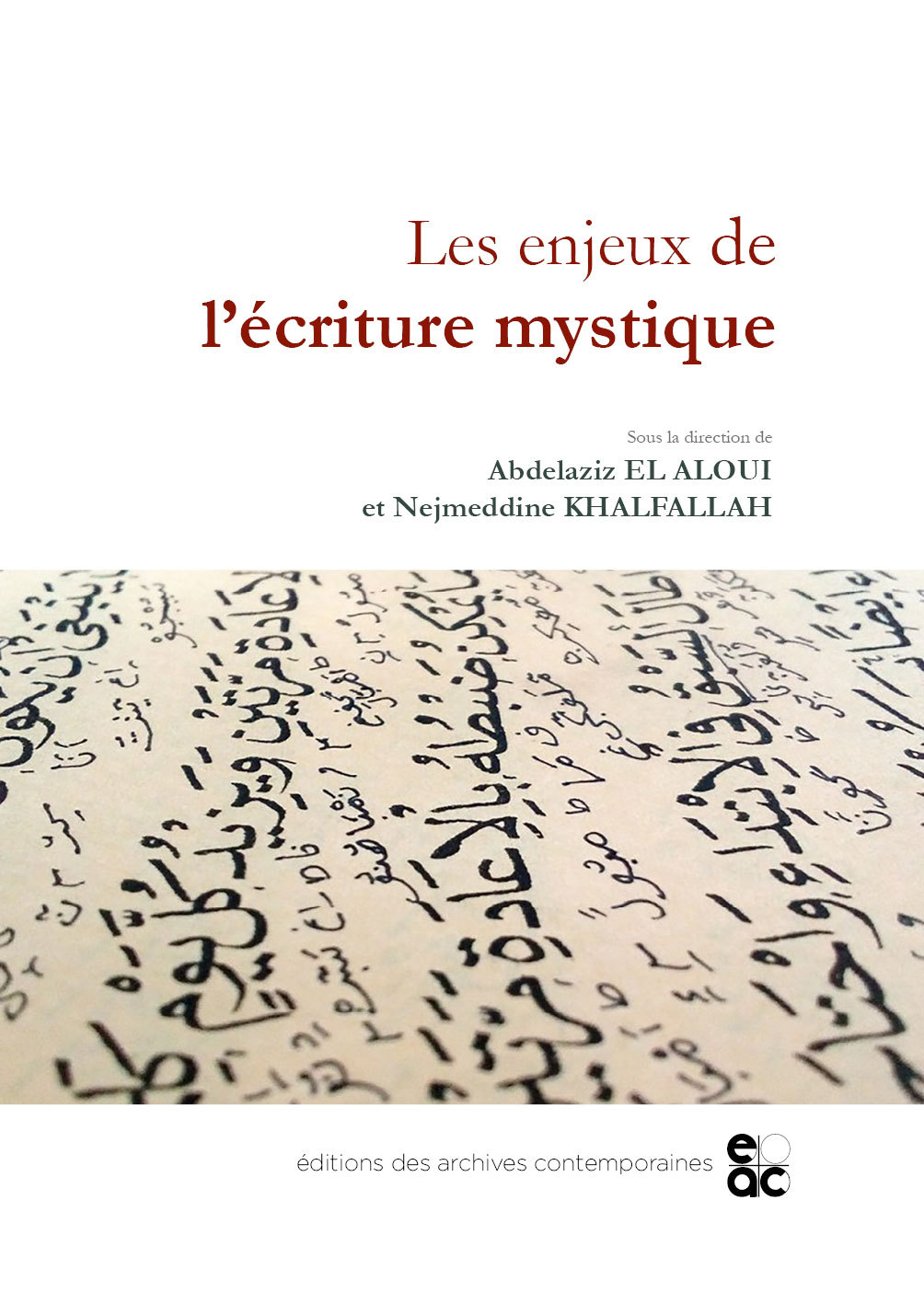 Les enjeux de l'écriture mystique