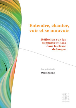 Entendre, chanter, voir et se mouvoir