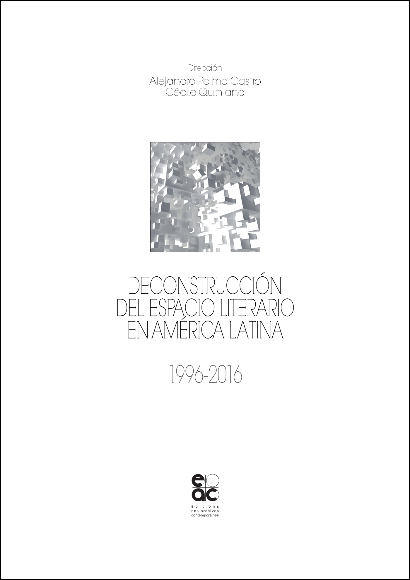 Deconstrucción del espacio literario en América Latina