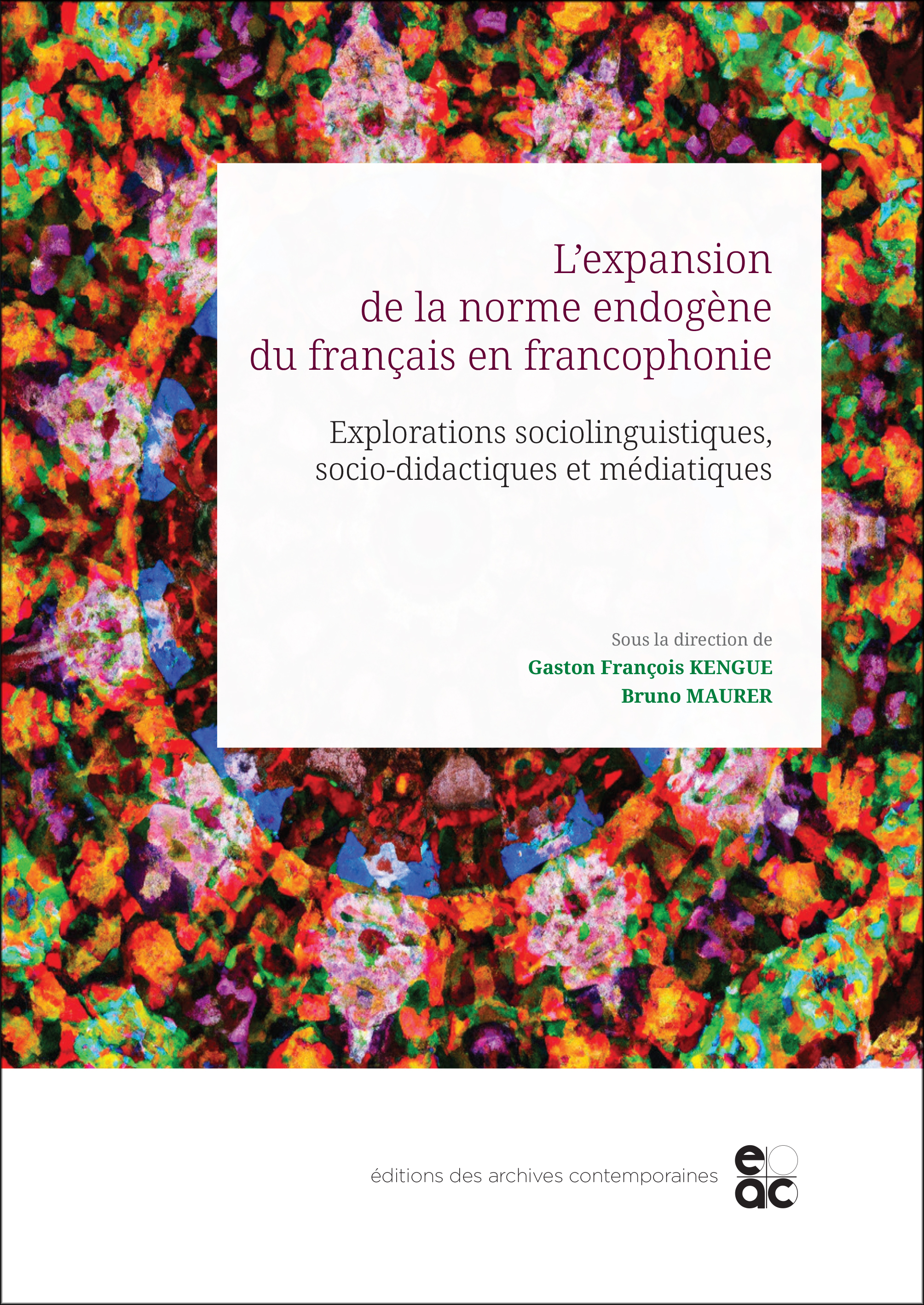 L'expansion de la norme endogène du français en francophonie