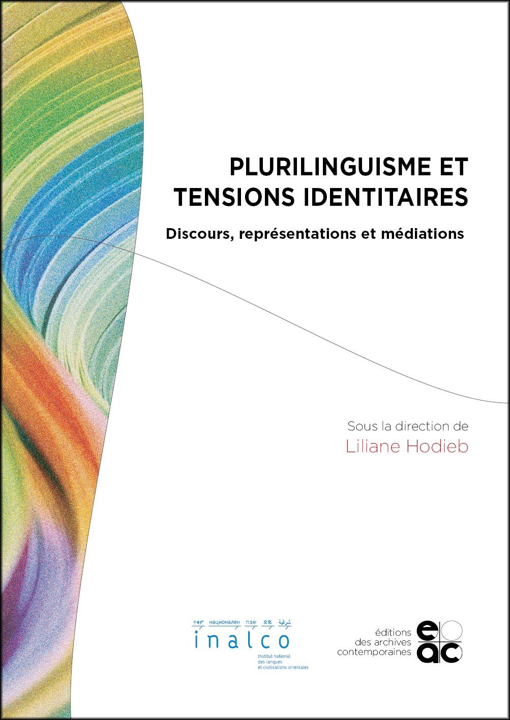 Plurilinguisme et tensions identitaires