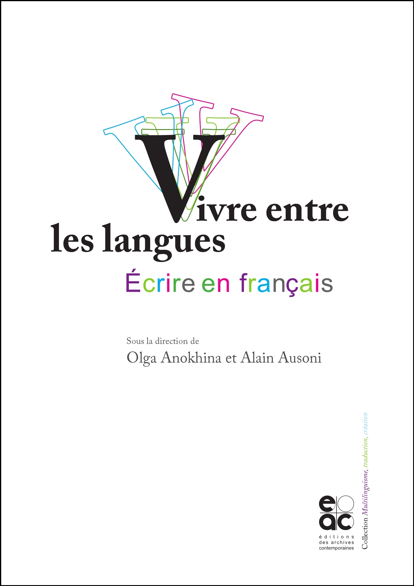 Vivre entre les langues, écrire en français