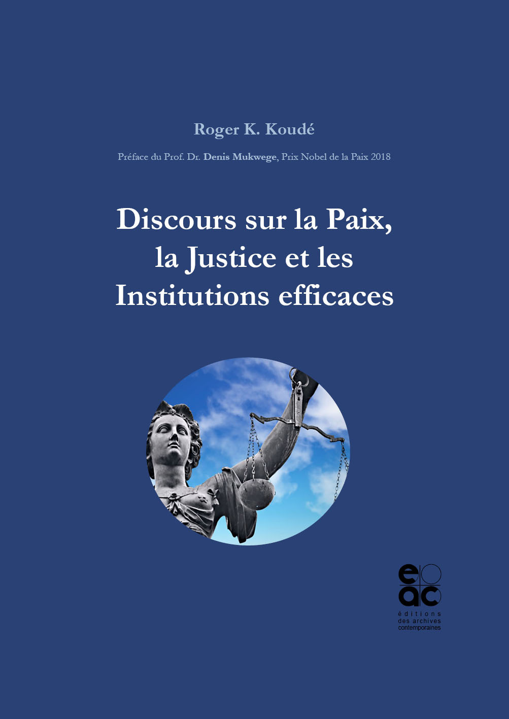 Discours sur la Paix, la Justice et les Institutions efficaces