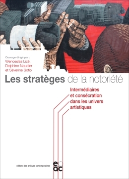 Les stratèges de la notoriété