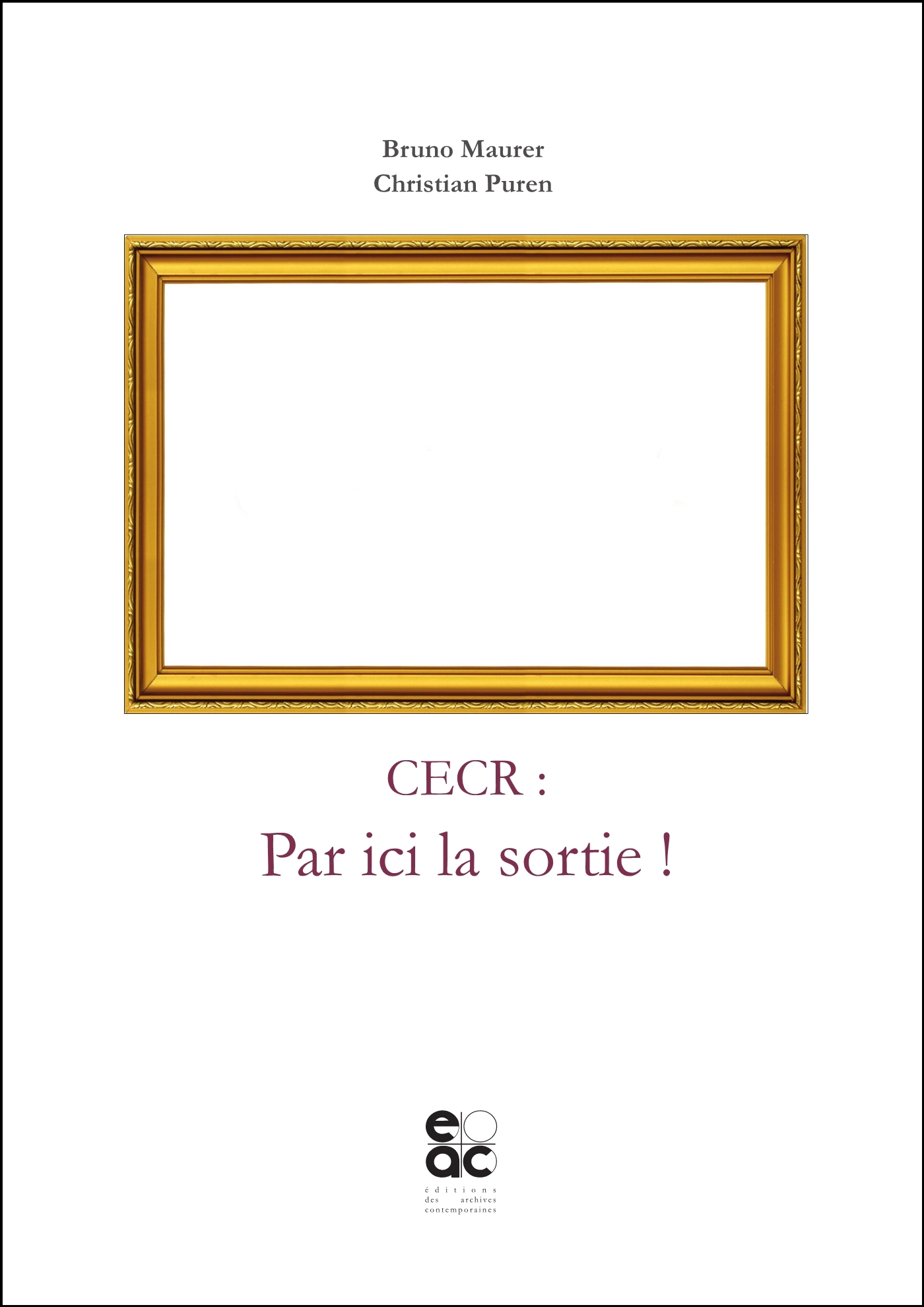 CECR : par ici la sortie !