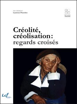 Créolité, créolisation : regards croisés