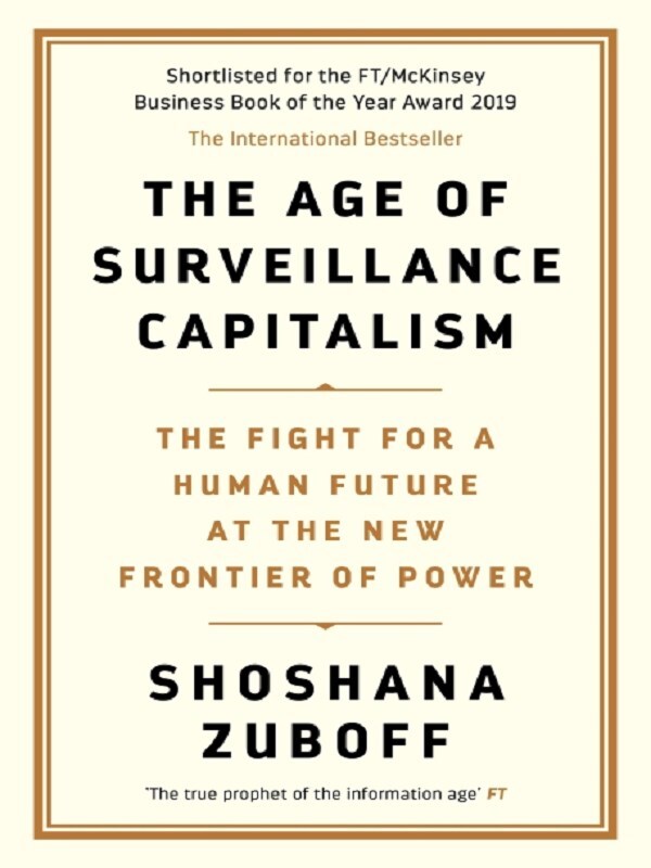 The Age of Surveillance Capitalism